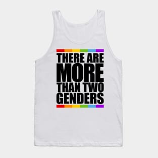 THERE ARE MORE THAN TWO GENDERS Tank Top